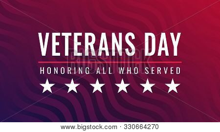 Veterans Day - Honoring All Who Served Card With Inscription On Blue Red Patriotic Background With S
