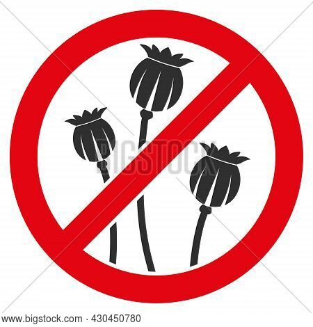 Stop Poppy Plants Icon With Flat Style. Isolated Vector Stop Poppy Plants Icon Image On A White Back