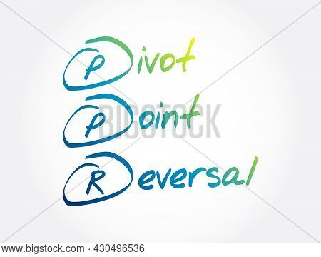 Ppr - Pivot Point Reversal Acronym, Business Concept Background