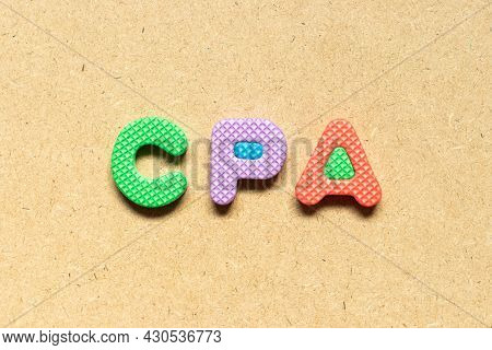 Foam Alphabet Letter In Word Cpa (abbreviation Of Cost Per Click Or Certified Public Accountant) On 