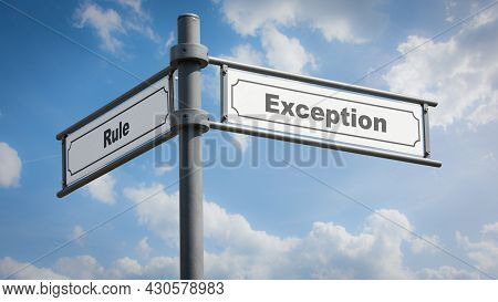 Street Sign The Direction Way To Exception Versus Rule
