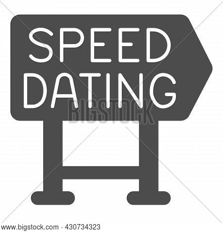 Speed Dating Signboard Pointer Emblem Solid Icon, Dating Concept, Logo Vector Sign On White Backgrou