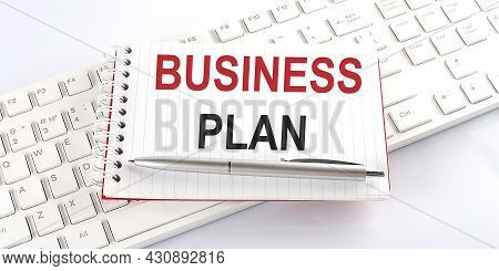 Text Business Plan On Keyboard On White Background