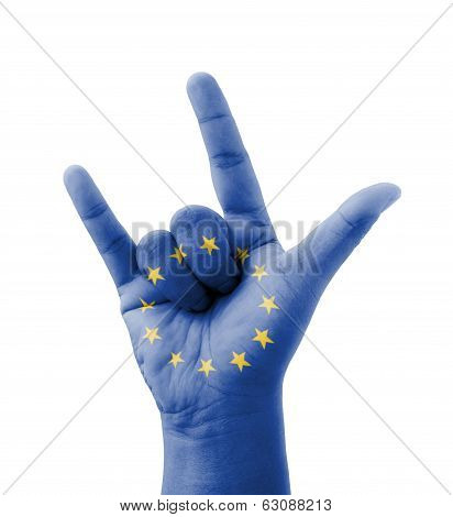 Hand Making I Love You Sign, Eu (european Union) Flag Painted, Multi Purpose Concept - Isolated On W