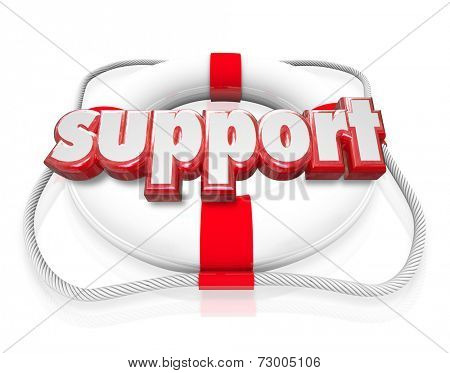 Support word in red 3d letters on a life preserver as rescue, sos, assistance and safety provisions to someone in trouble or need