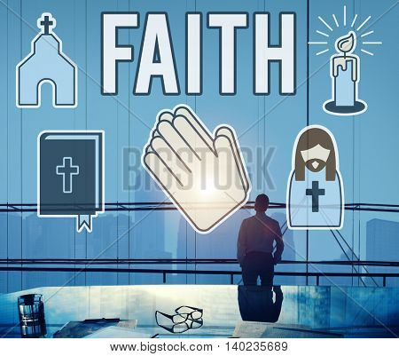 Faith Belief Believe Confidence Conviction Hope Concept