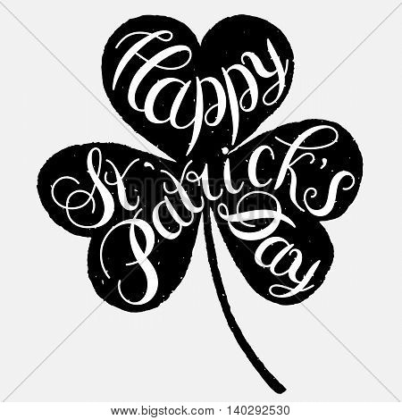 St. Patrick s Day greeting. Vector illustration.Happy St. Patrick s Day Vector.Isolated vector clover. Good Luck Unique Hand Written Calligraphy. Luck of the Irish.Hand lettering.