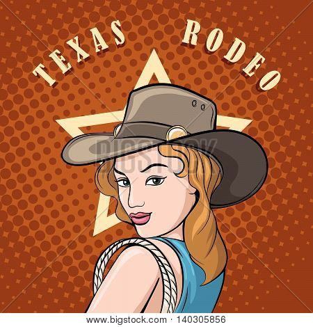 Pretty girl in cowboy hat with lasso. Pop art style. Wild West or Texas Rodeo label design