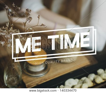 Me Time Action Progress Goal Inspiration Aim Concept