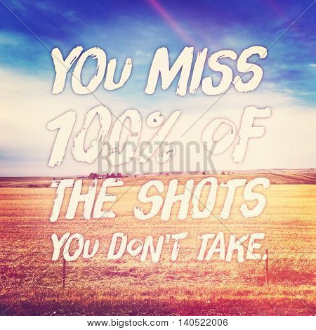Inspirational Typographic Quote with Lighting effects - You miss 10% of the shots you don't take
