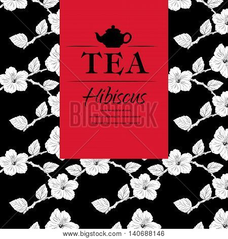 vector illustration. Chinese Rose. template packaging tea, label, banner, poster, identity, branding. Hand drawn. teapot with hibiscus Stylish design for herb red tea carcade