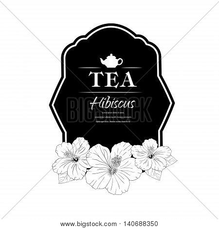 vector illustration. Chinese Rose. template packaging tea, label, banner, poster, identity, branding. Hand drawn. teapot with hibiscus. Stylish design for herb red tea. carcade