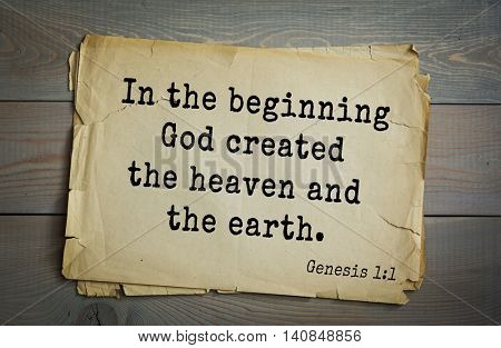  Top 500 Bible verses. In the beginning God created the heaven and the earth. Genesis 1:1