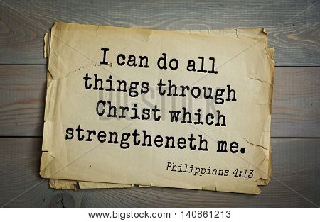 Top 500 Bible verses. I can do all things through Christ which strengtheneth me. Philippians 4:13