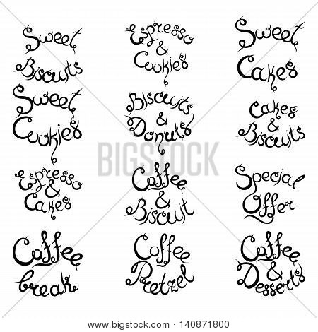 Set 3 of curly hand-drawn lettering Phrases for Coffee Shop. Espresso Cappuccino Cakes Donuts Macarons Cookies Biscuits Latte Macchiatto Cup of Coffee Enjoy Desserts. Vector illustration.
