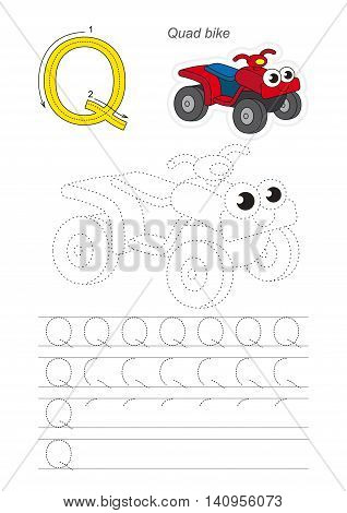 Vector illustrated worksheet. Learn handwriting. Gaming and education. Page to be traced. Easy educational kid game. Simple level. Complete eng alphabet. Tracing worksheet for letter Q. The Quad bike.