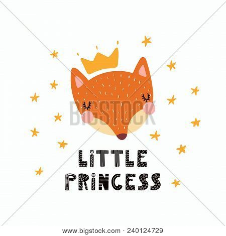 Hand Drawn Vector Illustration Of A Cute Funny Fox Face In A Crown, With Lettering Quote Little Prin