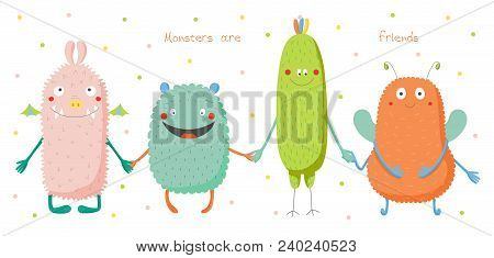 Hand Drawn Vector Illustration Of Cute Funny Colourful Monsters Smiling And Holding Hands, Text Mons