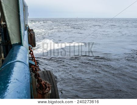 View From Ship Or Vessel Deck To Open Sea - Heavy Duty Work At Sea.