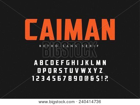 Caiman Trendy Sans Serif Retro Typeface, Font, Letters And Numbers. Vector Illustration.