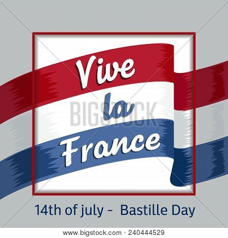 Vive La France Hand Drawn Lettering Design Vector Illustration On Background With Stripes. Perfect F