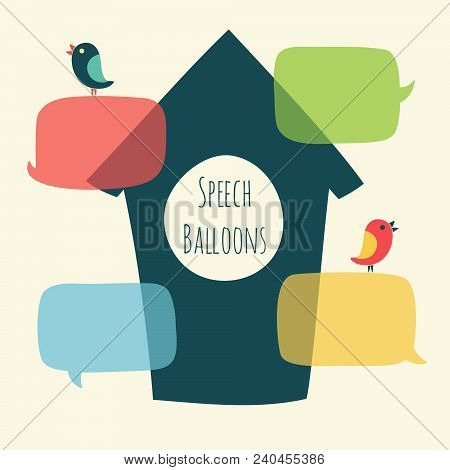 Vector Set Of Flat Colorful Speech Bubble With Bird And Nesting Box. Balloons For Text