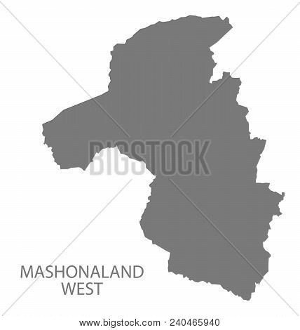 Mashonaland West Map Of Zimbabwe Grey Illustration Shape