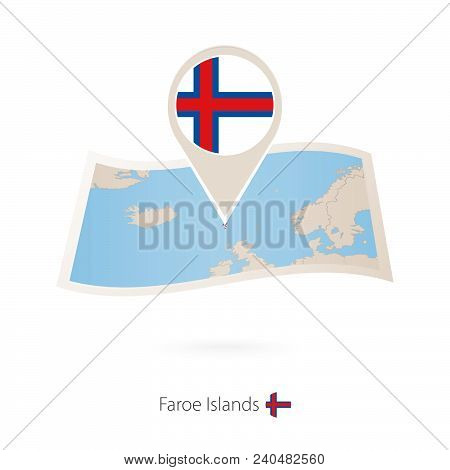 Folded Paper Map Of Faroe Islands With Flag Pin Of Faroe Islands. Vector Illustration