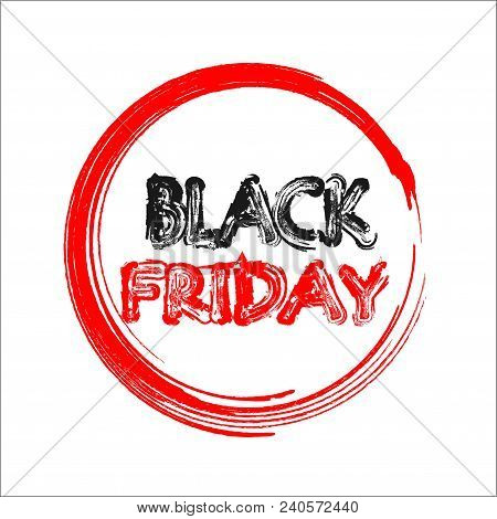 Black Friday Sale Banner With Red And Black Text On Brush Red Circle On White Background. Modern Con