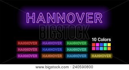 Neon Name Of Hannover City. Vector Illustration Of Hannover Inscription Consisting Of Neon Outlines,