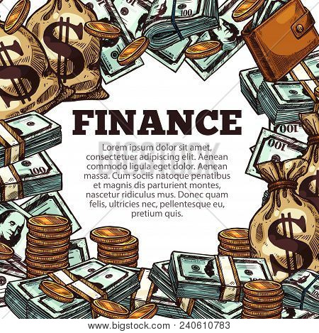 Finance Poster With Money Sketch Frame. Cash Currency Business Poster With Dollar Bill Stack And Pil