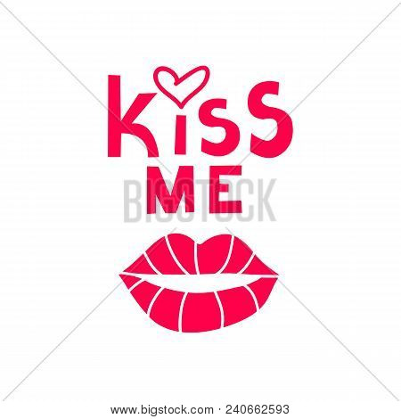 Kiss Me. Red Lips. Template Postcard. Vector  Illustration.