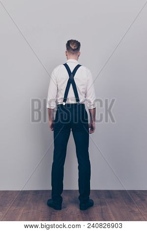 Vertical Full-size Full-length Behind Back Rear View Photo Of Handsome Strong Powerful Confident Han