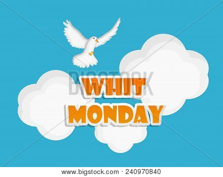 Illustration Of Dove And Cloud With Whit Monday Text On The Occasion Of Christian Whit Monday