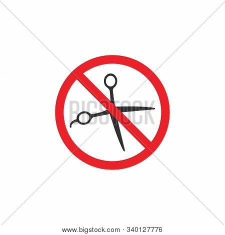 No Scissors Ban Sign, Forbidden To Make Cuts, Red Prohibition Sign. Stop Symbol. Stock Vector Illust