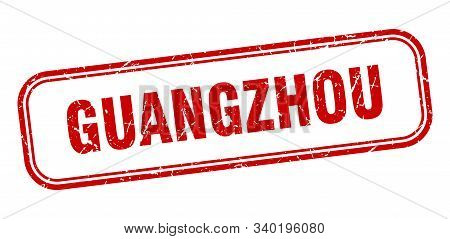 Guangzhou Stamp. Guangzhou Red Grunge Isolated Sign
