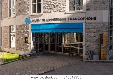 Quebec City, Ca - 5 October 2019: Entrance Of The Musee De L Amerique Francophone