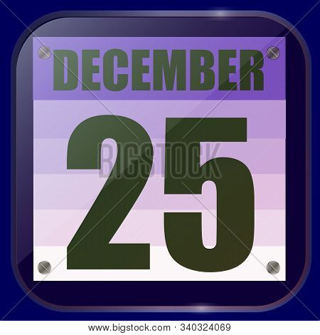 December 25 Icon. For Planning Important Day. Banner For Holidays And Special Days. Twenty-fifth Of 