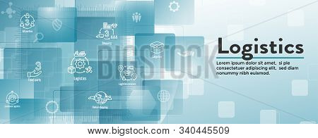 Logistics Icon Set And Web Header Banner With Buildings, Trucking, People And Shipping Box