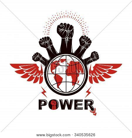 Clenched Fists Of Angry People Winged Vector Emblem Composed With Earth Globe Symbol. Civil War Abst
