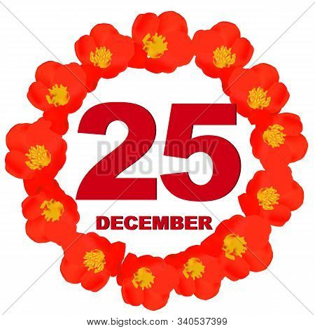 December 25 Icon. For Planning Important Day. Banner For Holidays And Special Days With Flowers. Twe
