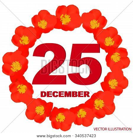 December 25 Icon. For Planning Important Day. Banner For Holidays And Special Days With Flowers. Twe