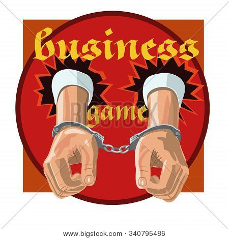 Handcuffed Hands Are Deprived Of Freedom, A Person Is Passionate About The Game, Who Can Not Stop Hi