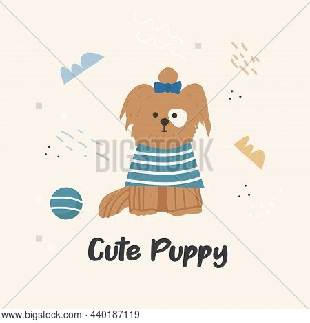 Poster With A Cute Pet Dog And Handwritten Text. Print For Printing On Children's Clothing. Vector F