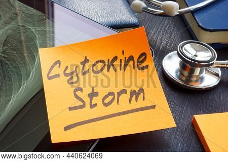 Cytokine Storm Memo Sticker On The Hospital Table.