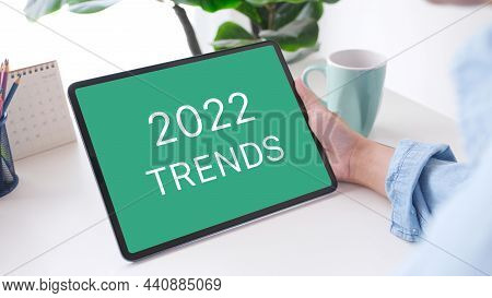 2022 Trends On Digital Tablet R Screen Background, Business Plan And Technology Concept