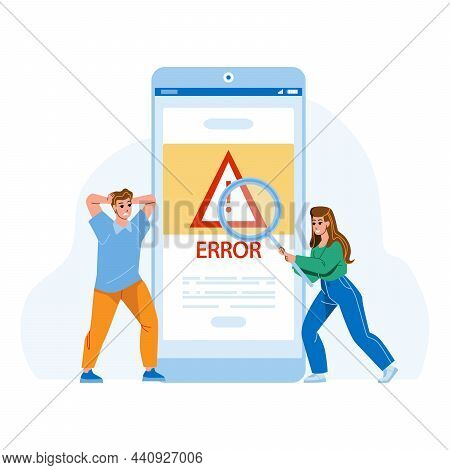 Error Warning Smartphone Operating System Vector. Shocked Man And Woman Researching Error Warning Al