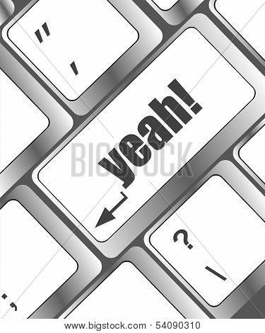 Yeah Word On Computer Keyboard Key