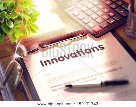 Innovations on Clipboard. Wooden Office Desk with a Lot of Business and Office Supplies on It. 3d Rendering. Blurred Illustration.