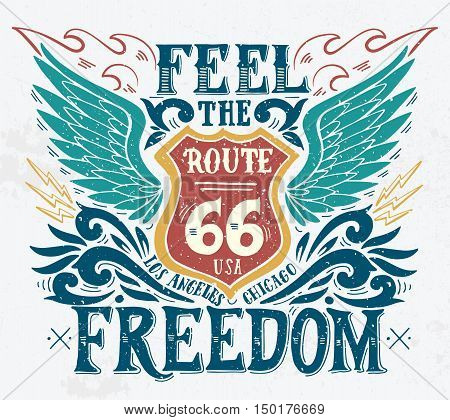 Feel The Freedom. Route 66. Hand Drawn Grunge Vintage Illustration With Hand Lettering.